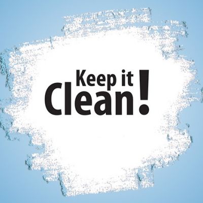 Keep it clean